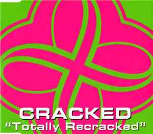 Cracked - Totally Recracked