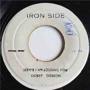 Dobby Dobson - Seem's I Am Loosing You