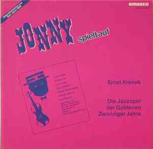 Ernst Krenek - Jonny Spielt Auf - Die Jazzoper Der Goldenen Zwanziger Jahre