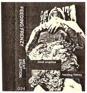 Feeding Frenzy  - Meat Eruption