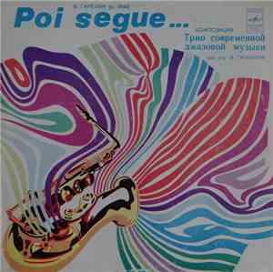 Ganelin, Čekasin, Tarasov - Poi Segue...