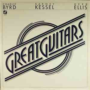 Great Guitars - Charlie Byrd, Barney Kessel, Herb Ellis - Great Guitars
