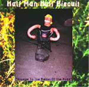 Half Man Half Biscuit - Voyage To The Bottom Of The Road