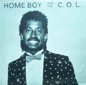 Home Boy And The C.O.L. - Home Boy And The C.O.L.