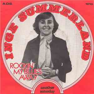 Inge Summerland - Rockin' My Blues Away