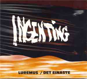 Ingenting - Luremus / Det Einaste