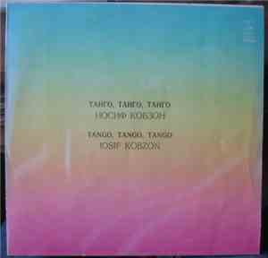 Иосиф Кобзон - Танго, Танго, Танго...