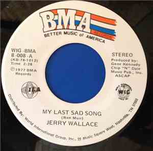 Jerry Wallace - My Last Sad Song