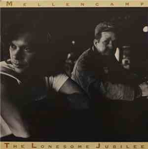 John Cougar Mellencamp - The Lonesome Jubilee