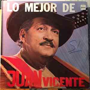 Juan Vicente - Lo Mejor De Juan Vicente