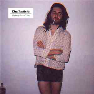 Kim Fasticks - The Holy Place Of Love