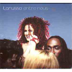 Larusso - Entre Nous