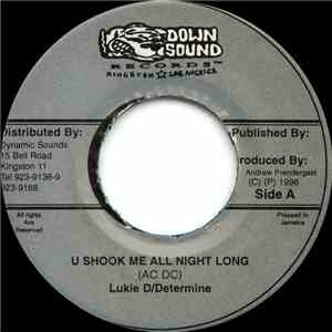 Lukie D / Determine - U Shook Me All Night Long