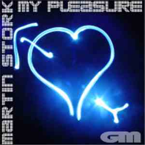 Martin Stork - My Pleasure