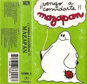 Mazapán - ¡¡Vengo A Convidarte!!