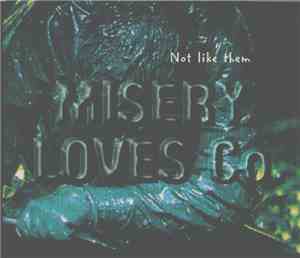 Misery Loves Co. - Not Like Them