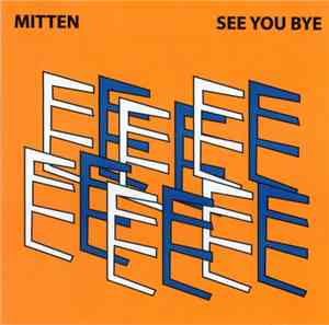 Mitten  - See You Bye