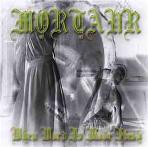 Mortaur - When Word Is Made Flesh