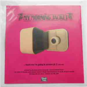 My Morning Jacket - Touch Me I'm Going To Scream Pt. 2 (Radio Edit)