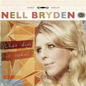 Nell Bryden - What Does It Take