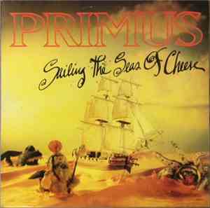Primus - Sailing The Seas Of Cheese