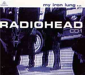 Radiohead - My Iron Lung E.P.