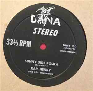 Ray Henry And His Orchestra - Sunny Side Polka
