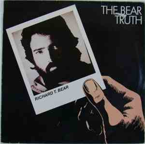Richard T. Bear - The Bear Truth