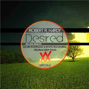 Robert R. Hardy - Desired
