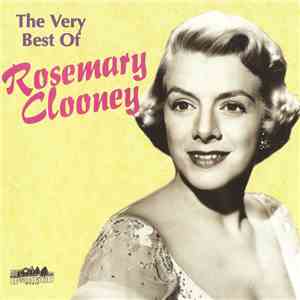 Rosemary Clooney - The Very Best Of Rosemary Clooney
