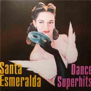 Santa Esmeralda - Dance Superhits