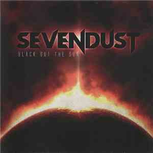 Sevendust - Black Out The Sun