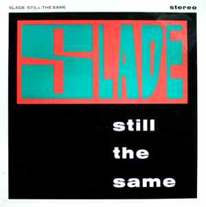 Slade - Still The Same