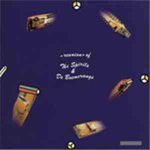 The Spirits  & De Boemerangs - Reunion Of The Spirits & De Boemerangs (Jong ...