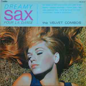 The Velvet Combos - Dreamy Sax Pour La Danse