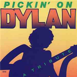 Various - Pickin' On Dylan - A Tribute