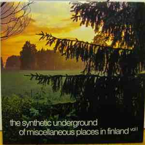 Various - The Synthetic Underground Of Miscellaneous Places In Finland