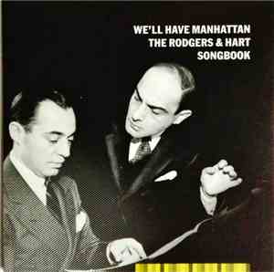 Various - We'll Have Manhattan; The Rodgers & Hart Songbook)