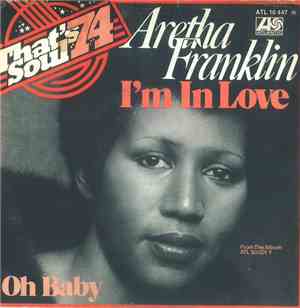Aretha Franklin - I`m In Love / Oh Baby