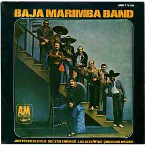 Baja Marimba Band - Jinetes En El Cielo / Doctor Zhivago / Las Alteñitas /  ...
