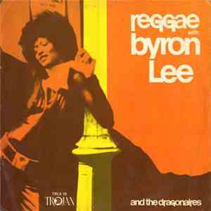 Byron Lee And The Dragonaires - Reggae With Byron Lee And The Dragonaires