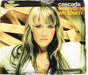 Cascada - Everytime We Touch