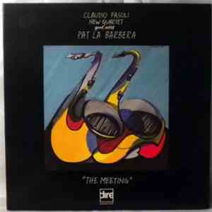 Claudio Fasoli New Quartet, Pat La Barbera - The Meeting