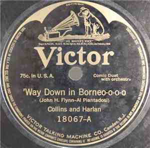 Collins And Harlan / Peerless Quartette - 'Way Down In Borneo-o-o-o / On Th ...