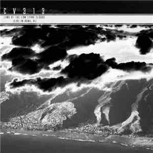 cv313 - Land Of The Low Lying Clouds [Live In Hana, HI]