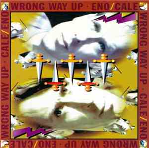 Eno / Cale - Wrong Way Up