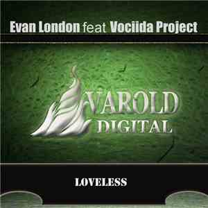 Evan London feat Vokiida Project - Loveless