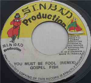 Gospel Fish - You Must Be Fool