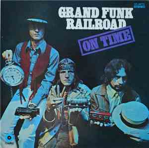 Grand Funk Railroad - On Time