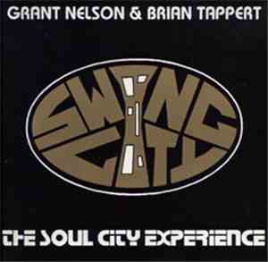 Grant Nelson & Brian Tappert - The Soul City Experience
